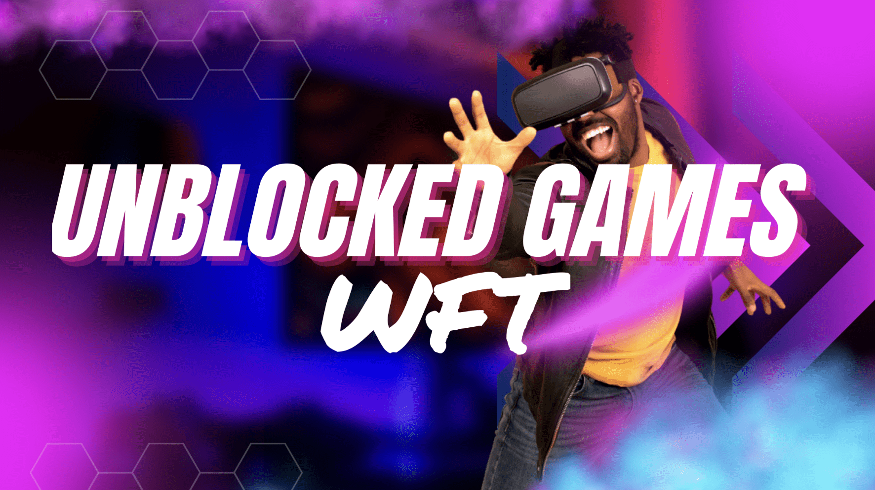 Unblocked Games WFT