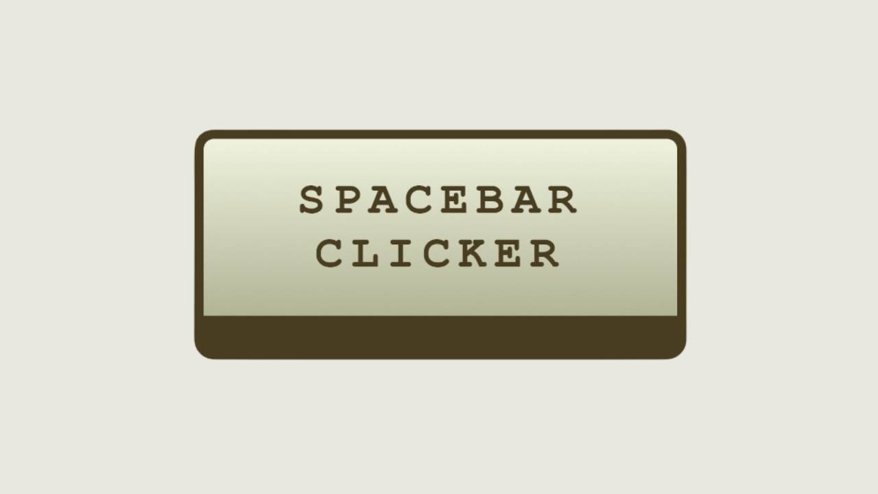spacebar clicker